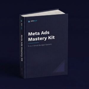 Meta Ads Mastery Kit: 5-in-1 Small Budget System